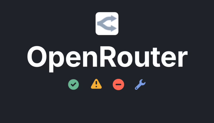 OpenRouter: دسترسی رایگان و پولی به همه مدل‌های هوش مصنوعی در یکجا با یک API ساده